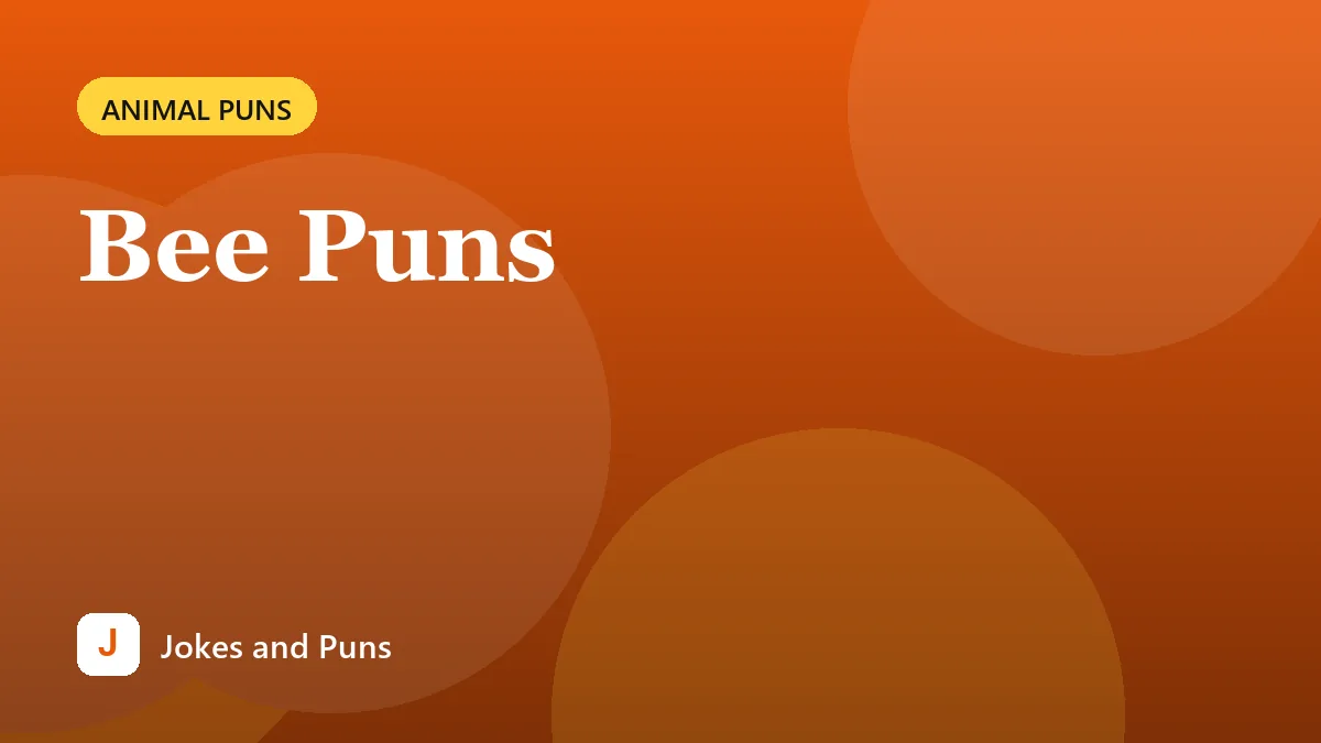 Bee Puns