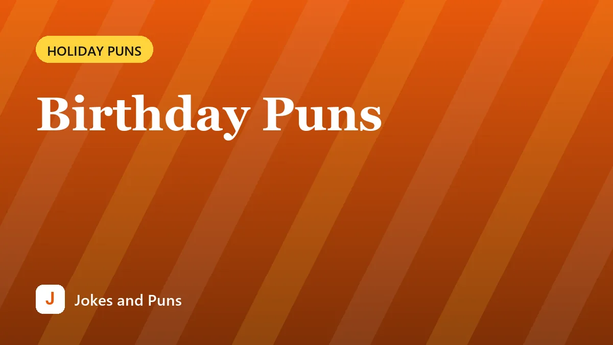 Birthday Puns