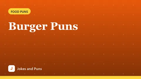 Burger Puns