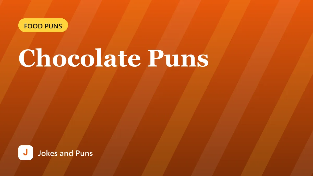 Chocolate Puns