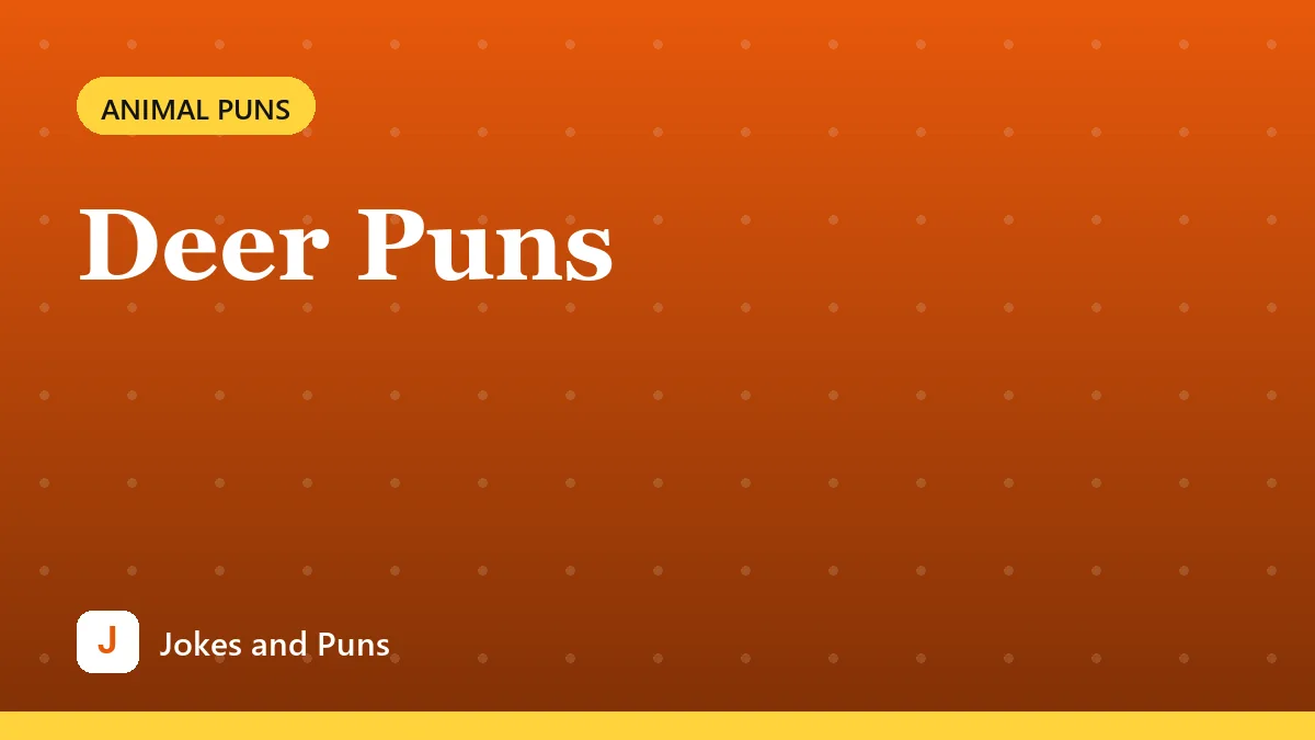 Deer Puns