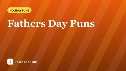 Fathers Day Puns