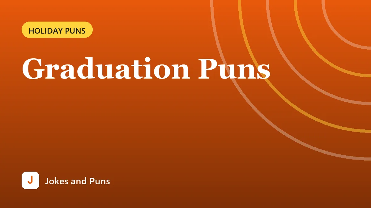 Graduation Puns