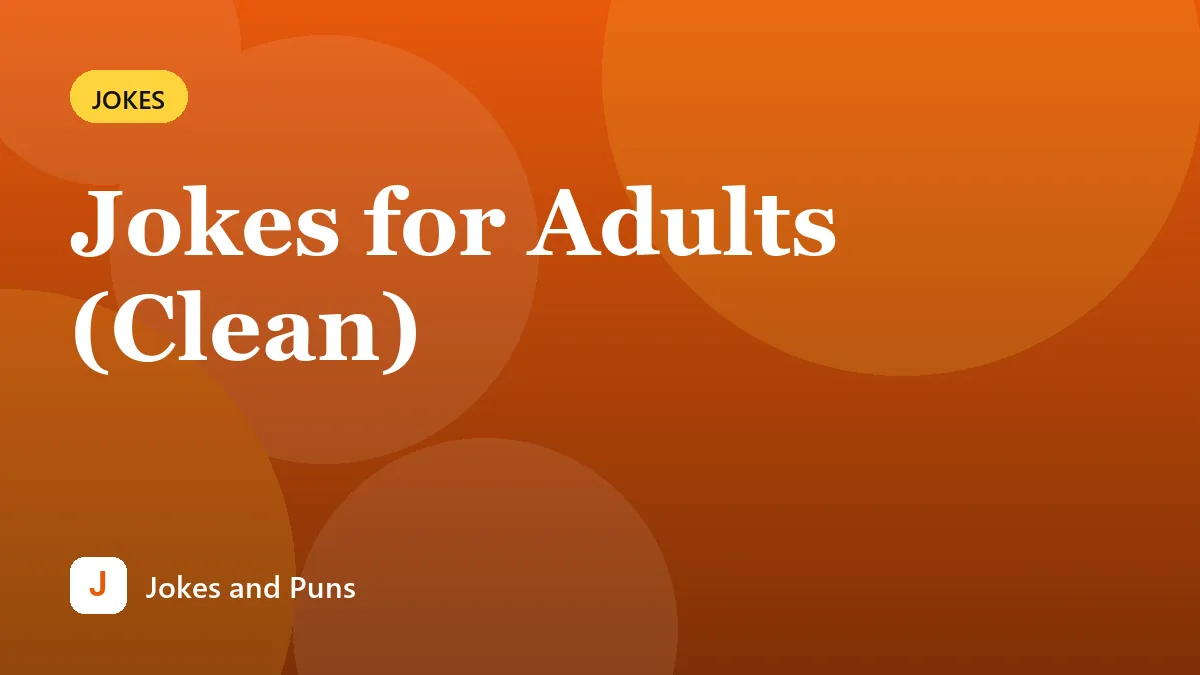 Jokes for Adults (Clean)
