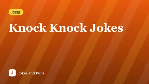 Knock Knock Jokes
