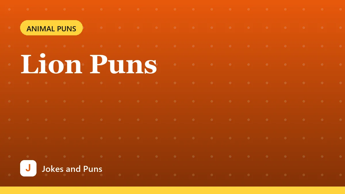 Lion Puns