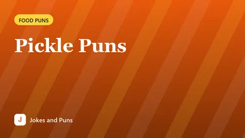 Pickle Puns