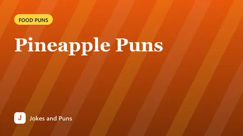 Pineapple Puns