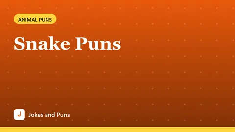 Snake Puns