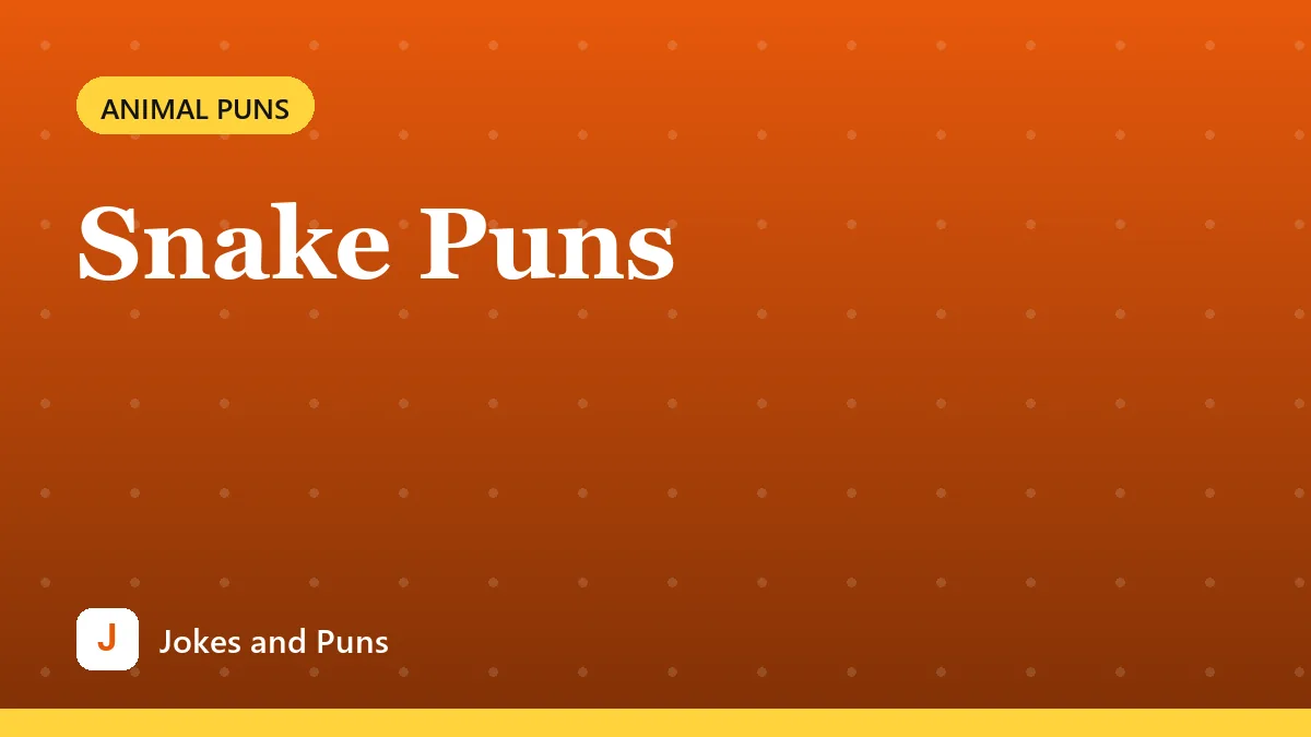 Snake Puns