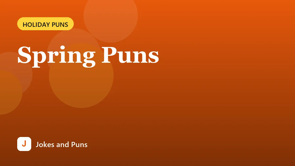 Spring Puns