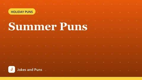 Summer Puns