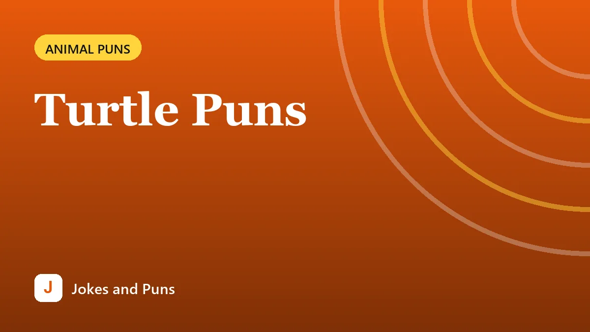 Turtle Puns
