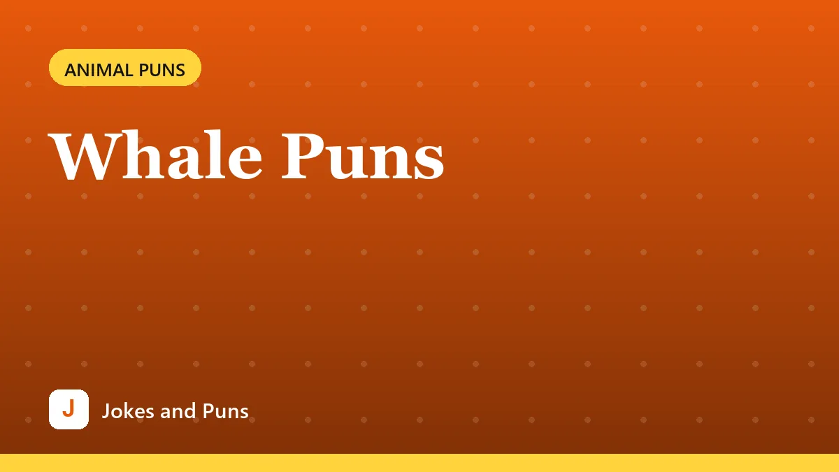 Whale Puns