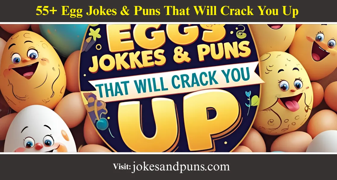 Egg Jokes & Puns
