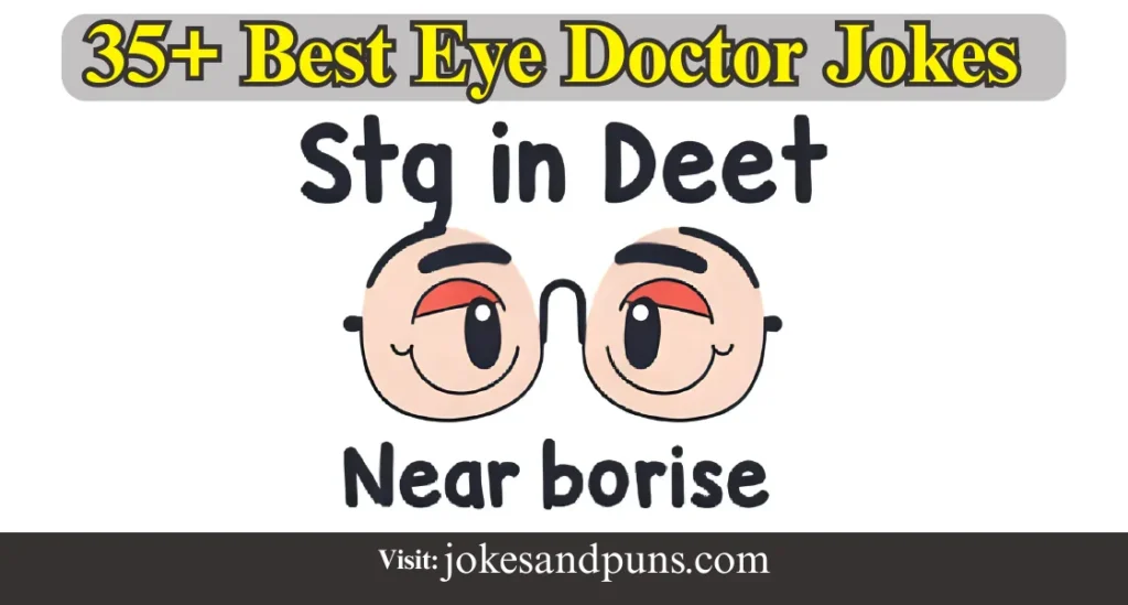 Eye Doctor Jokes