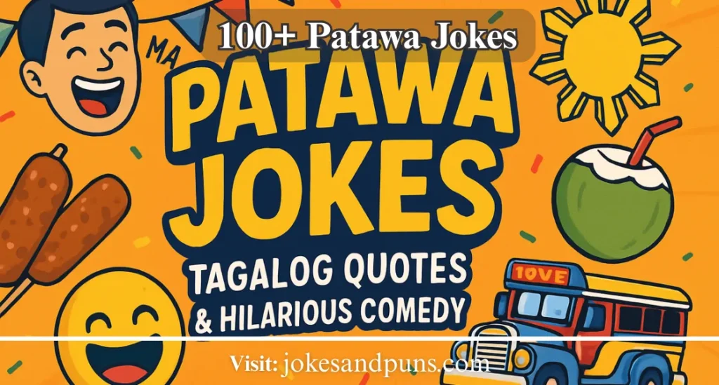 100+ Patawa Jokes