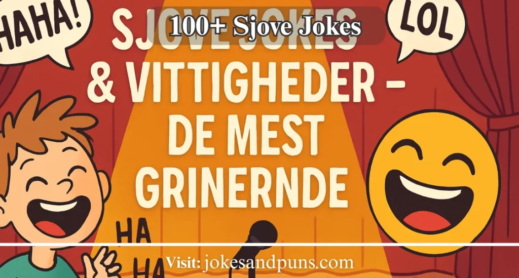 100+ Sjove Jokes