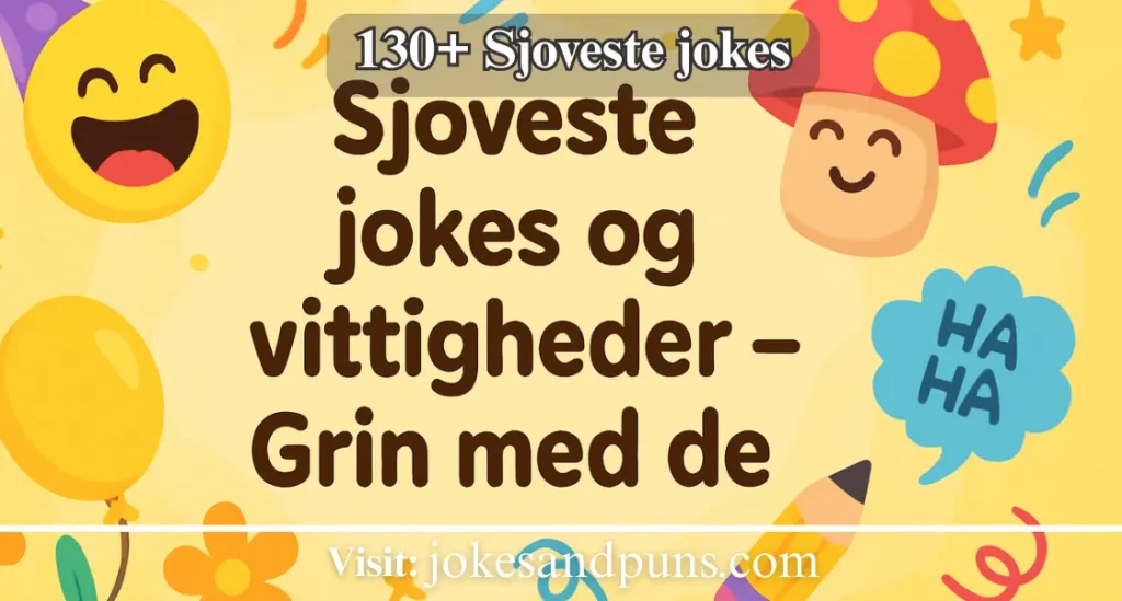 130+ Sjoveste jokes