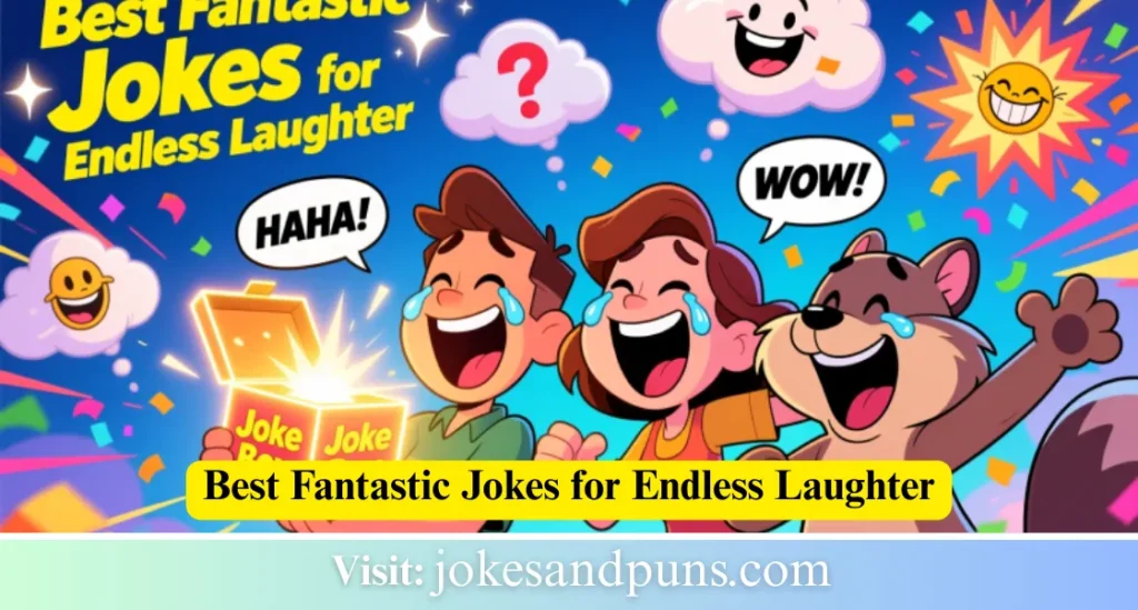best fantastic jokes