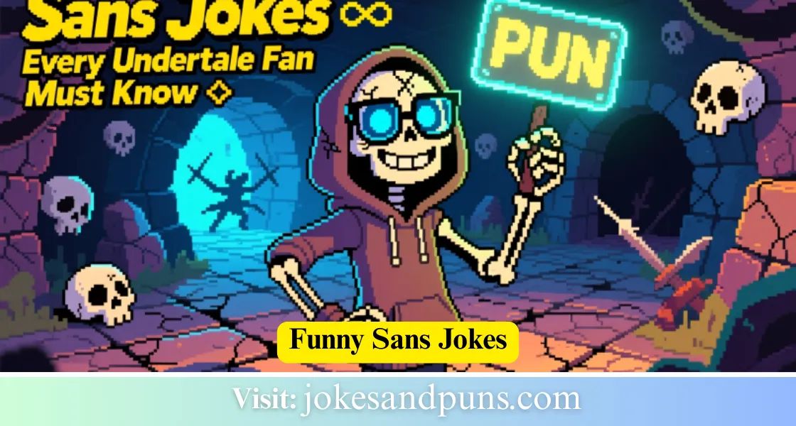 funny sans jokes