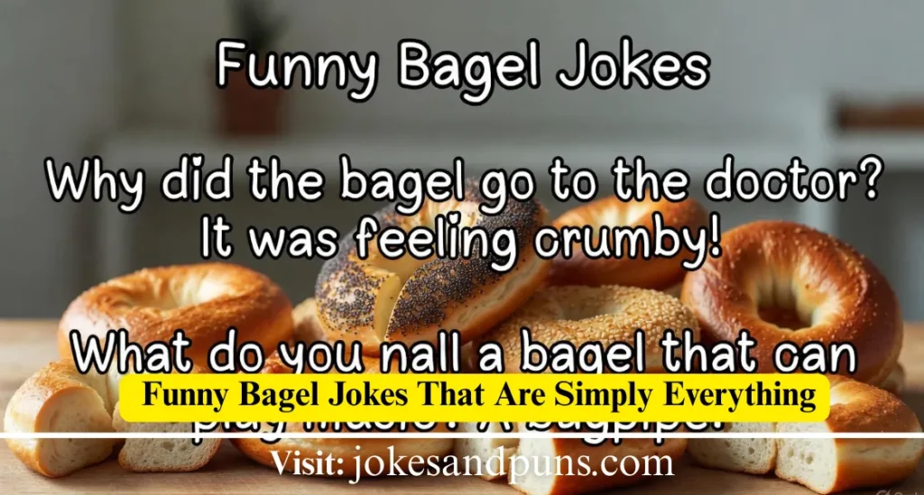 Bagel Puns & jokes