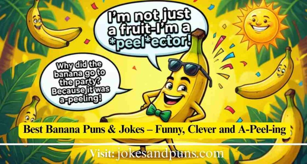 Banana Puns & jokes more than 105
