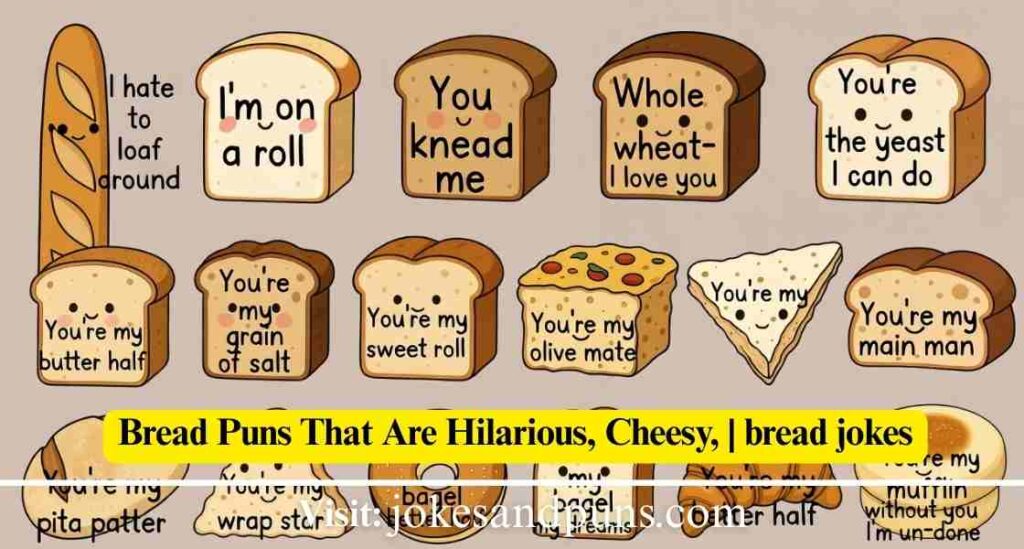 Bread Puns & 120+ jokes