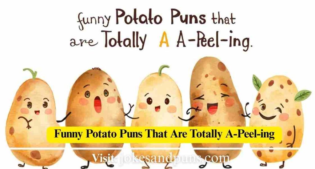 Potato Puns & jokes